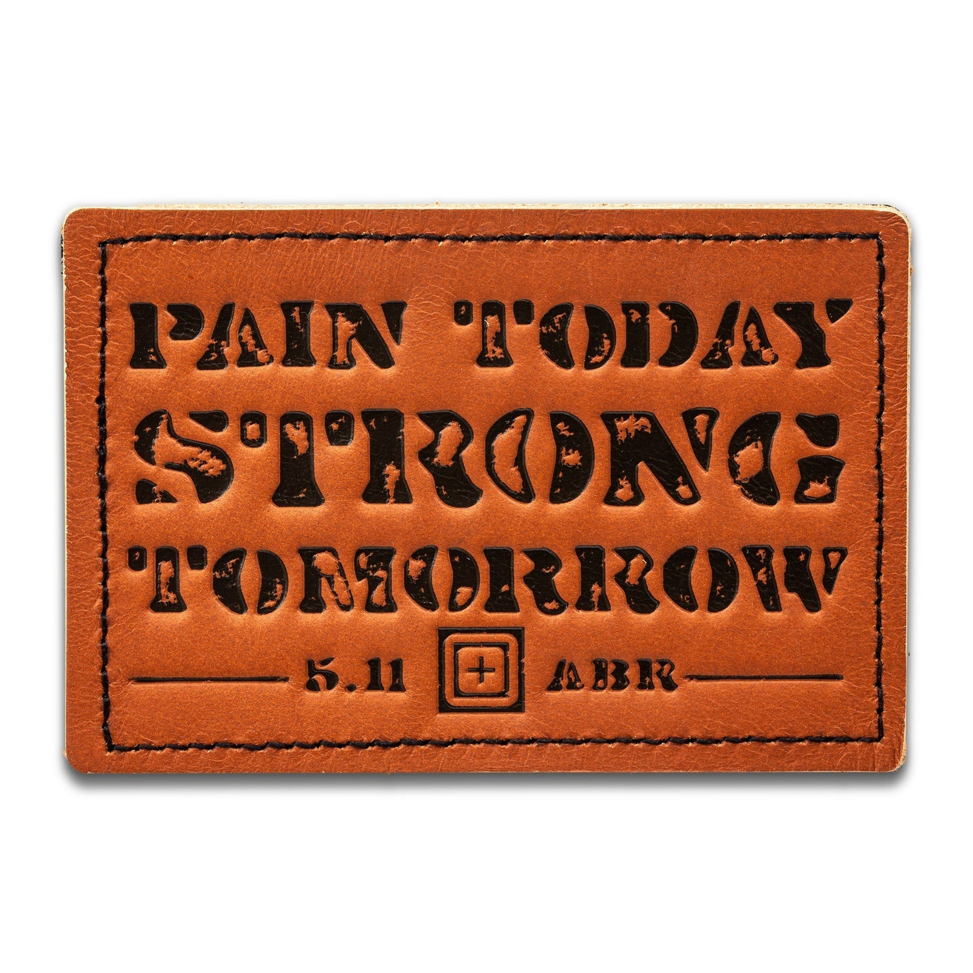 5.11 Tactical Pain Today Strong Tomorrow Patch-Morale Patches-5.11 Tactical-TacSource